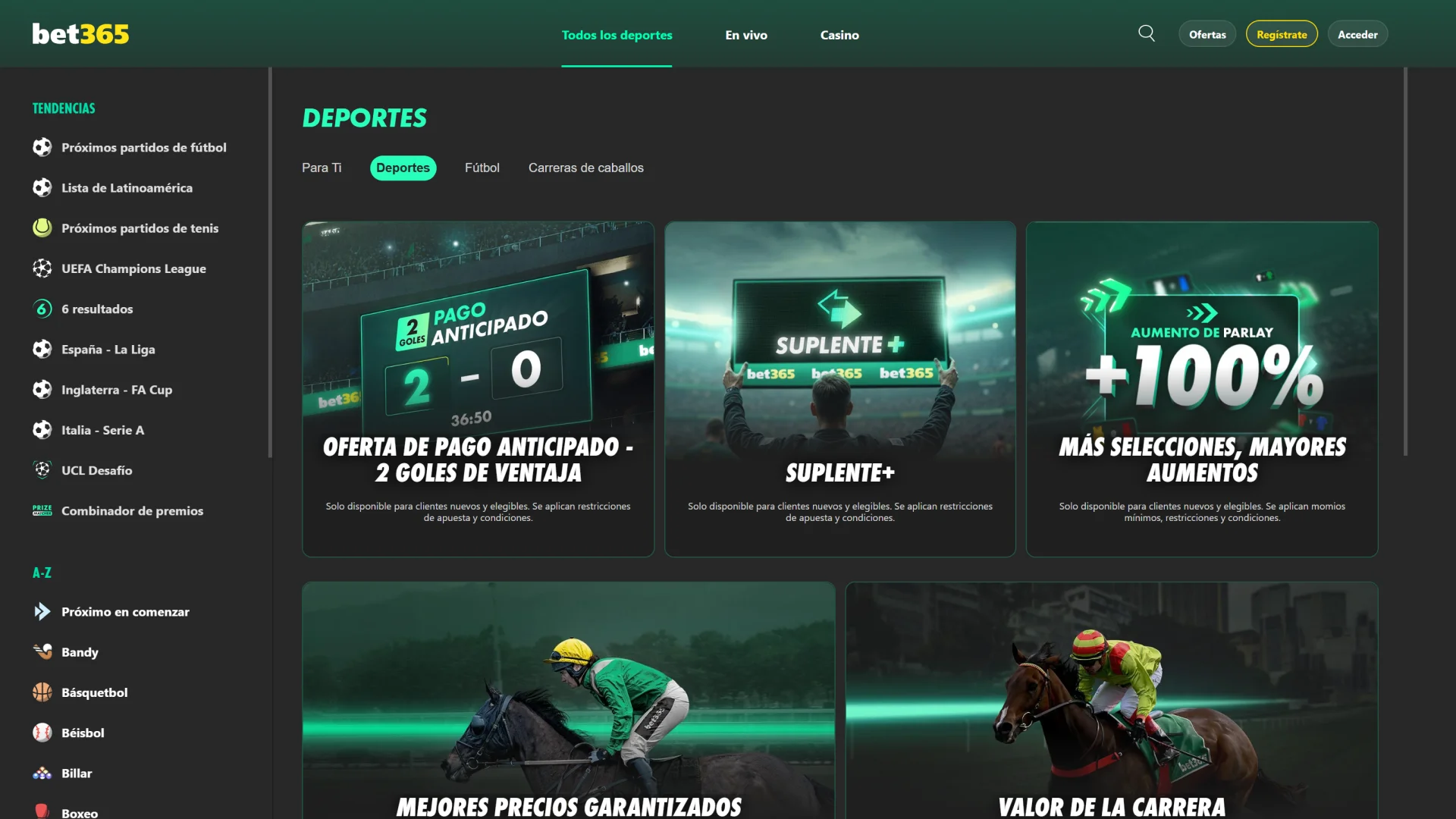 Visita la sección de bonos de Bet365 y elige la mejor oferta.