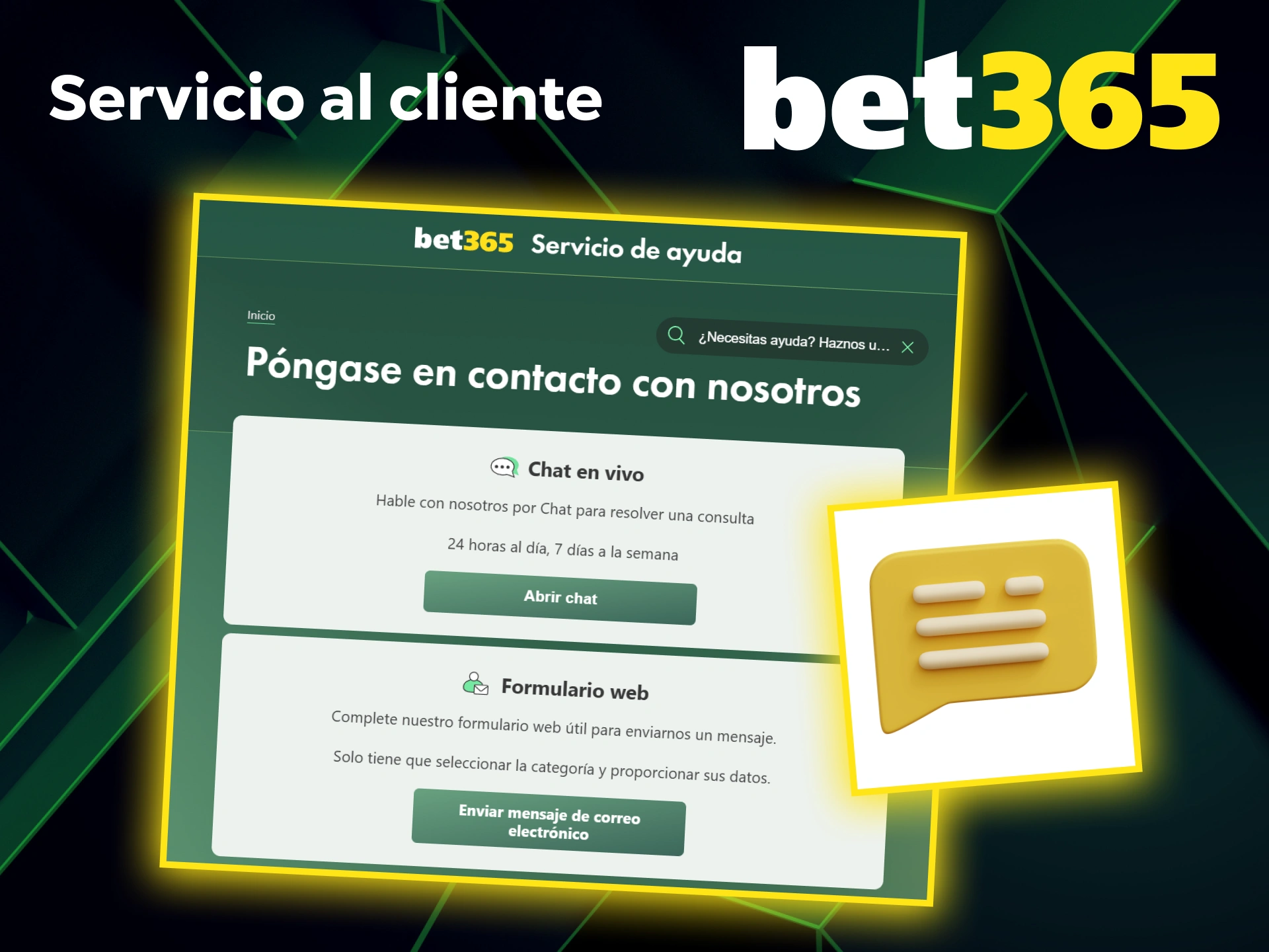 Contacta con el servicio de atención al cliente de Bet365 para ayuda inmediata.