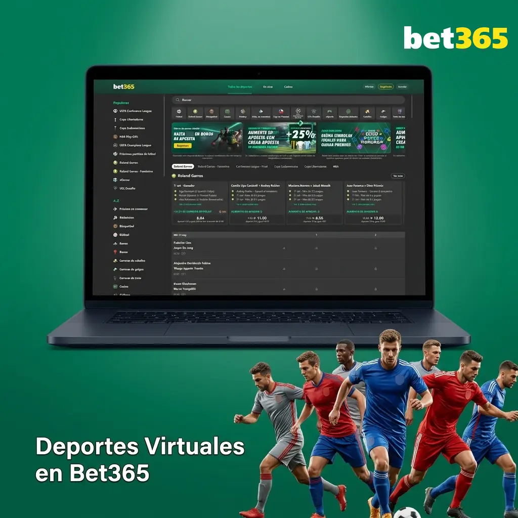 Deportes virtuales en Bet365: fútbol, carreras, tenis y más, disponibles 24/7 con algoritmos certificados.